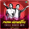 Pudhu Nadagathil (Chill House Mix) - Single