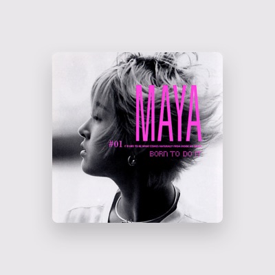 Listen to 마야, watch music videos, read bio, see tour dates & more!