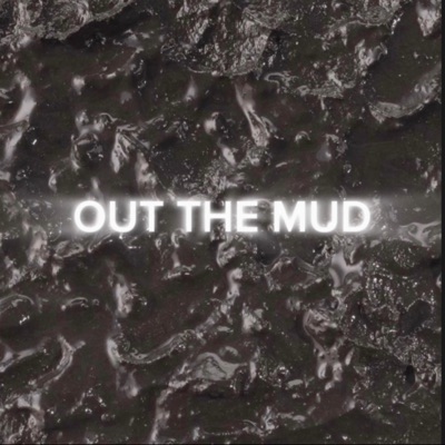 Out the Mud