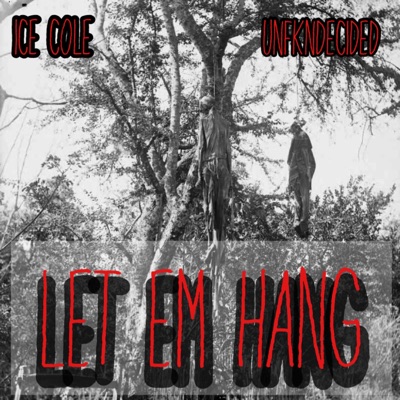 Let Em Hang - Single