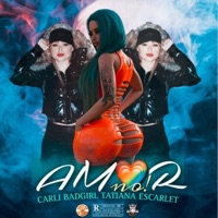 Amor No (feat. tatiana escarlet) - Single - CarliBadGirl