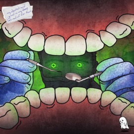 My Dentist Said I Grind In My Sleep He's Real Af For That Wasteurself