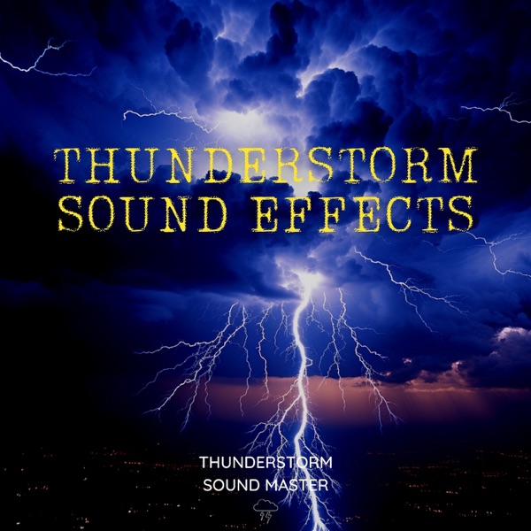 Thunderstorm Sound Effects