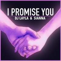 I Promise You - Single - Dj Layla & Sianna