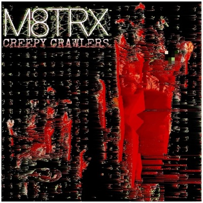 Creepy Crawlers - Single