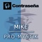 Mike - Pro-Mystik lyrics