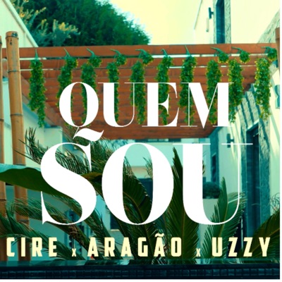 Quem Sou (feat. Aragão & Uzzy) - Single