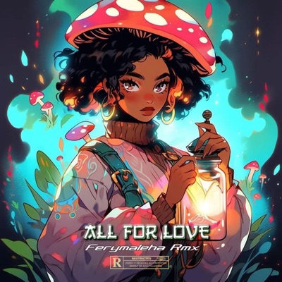 Ferymaleha Rmx - All For Love Ducth