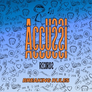 Breaking Rules (Remixes) - Single