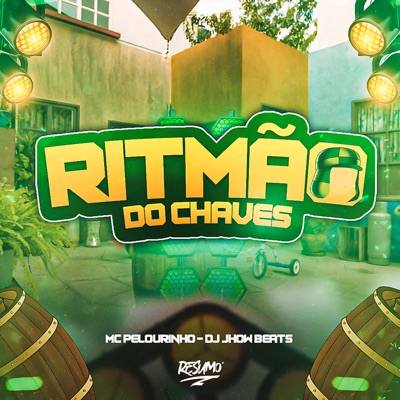MC Pelourinho & DJ Jhow Beats - Ritmao do Chaves