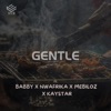 Gentle (feat. Nwafrika, Babby, Mebiloz & Kaystar the Billion) - Single