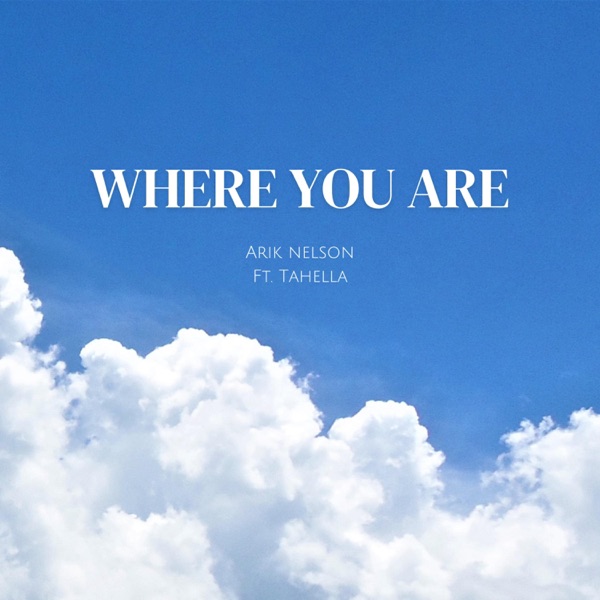 Where You Are (feat. Tahella)