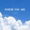 Where You Are (feat. Tahella) - Arik Nelson lyrics