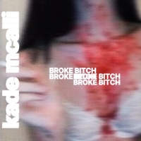 Broke Bitch! - Single - Kade McAlli