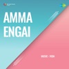 Amma Engai (Original Motion Picture Soundtrack) - EP