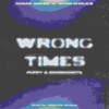 Wrong Times - Puppy & Dangrangto