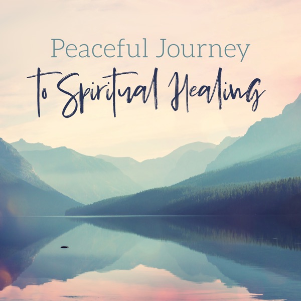 Peaceful Journey to Spiritual Healing