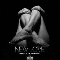 New Love - Single - PipoLN & Kingbroko