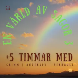 En värld av sagor 3: +5 timmar med Grimm, Andersen, Perrault