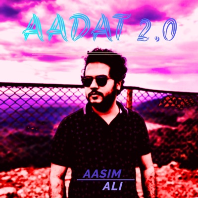 Aadat 2.0 (Revisited Version) - Single