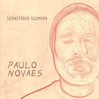 Paulo Novaes ilumina Sonastério - EP - Paulo Novaes & Sonastério