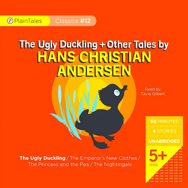 The Ugly Duckling & Other Tales by Hans Christian Anderson (Unabridged)