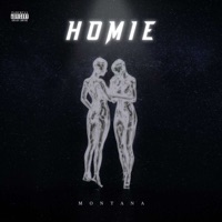 HOMIE - Single - Montana