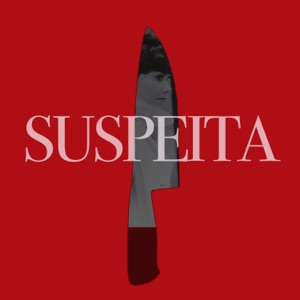 Suspeita (Extended)