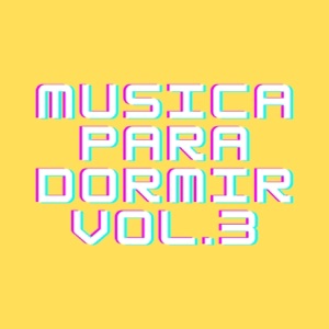 Música Para Dormir, Vol. 3