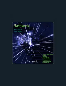 收听 Flashsonic、观看音乐视频、阅读小传、查看巡演日期等 ！