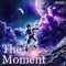 The Moment (feat. Publicnoise & Rick Freddy) - HVETO lyrics