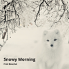Snowy Morning - Fred Bouchal