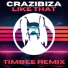Like That (Timbee Remix) cover art