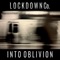 Into Oblivion - Lockdown Co. lyrics