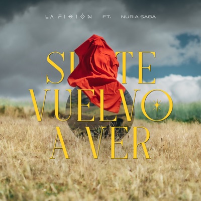 Si Te Vuelvo a Ver (feat. Nuria Saba) - Single
