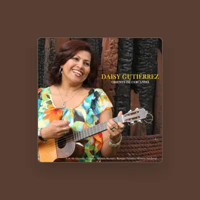 Listen to Daisy Gutiérrez, watch music videos, read bio, see tour dates & more!