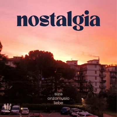 Nostalgia (feat. onzomusic & Liebe) - Single