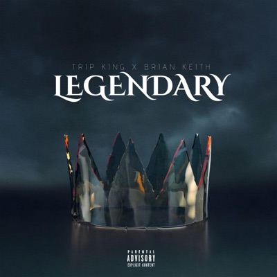 Legendary (feat. Brian Keith) - Single