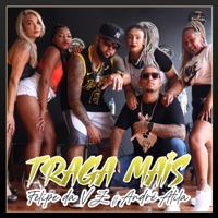 Traga Mais (feat. André Átila) - Single - Felipe da VZ