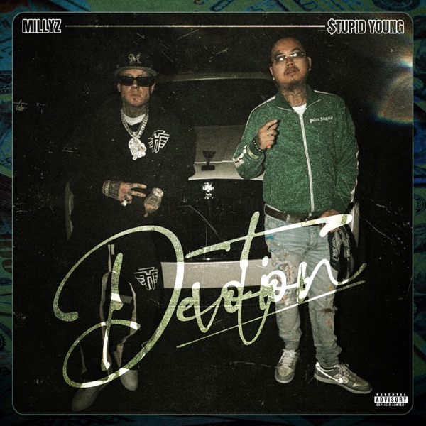 Stupid Young & Millyz - Devotion
