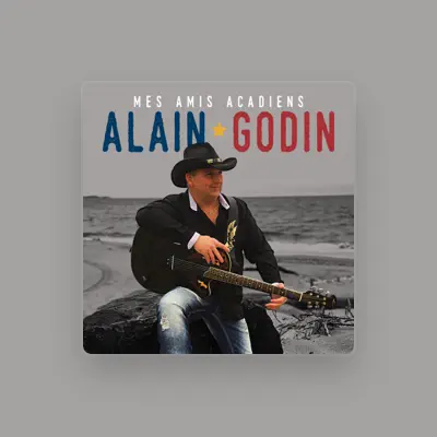 Listen to Alain Godin, watch music videos, read bio, see tour dates & more!
