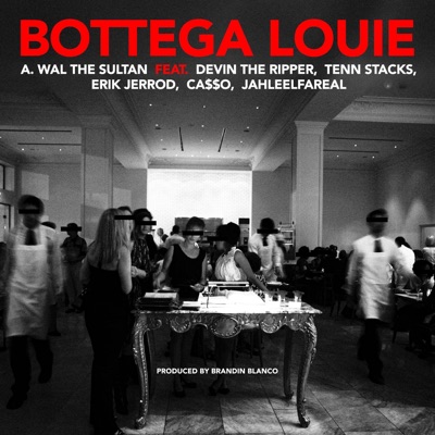 Bottega Louie (feat. Devin the Ripper, Tenn Stacks, JahleelFaReal, Ca$$o & Erik Jerrod) [Radio Edit] - Single