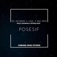 Posesif (feat. LAXZL, Riko MNTR, Putra Tamahiwu, Kristho Hard & Rio Antameng) - Single - Cabang Sagu Studio