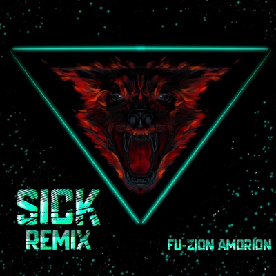 S!CK (Fu-zion Amorion Remix) - Single