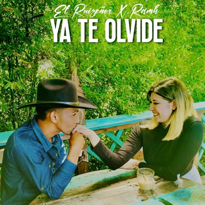 Ya Te Olvide (feat. El Ruizeñor) - Single