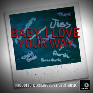 Baby, I Love Your Way