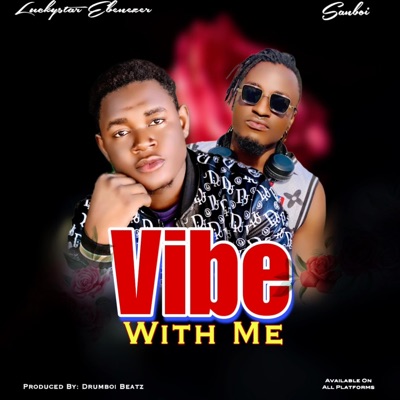 Vibes With Me (feat. Sanboi) - Single