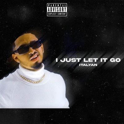 I Juest Let It go - Single