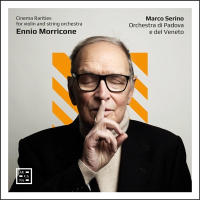 Morricone: Cinema Rarities for Violin and String Orchestra