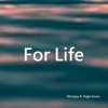 For Life (feat. Rejjie Snow) - Single